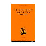 Conditions of Agricultural Growth