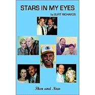 Stars in My Eyes : Then and Now book cover, ISBN 9781418422981