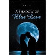 A Shadow of Blue Love
