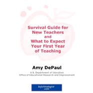 Survival Guide for New Teachers and What to Expect Your First Year of Teaching