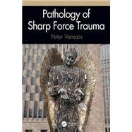Pathology of Sharp Force Trauma