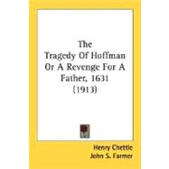 The Tragedy Of Hoffman Or A Revenge For A Father, 1631