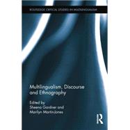 Multilingualism, Discourse, and Ethnography