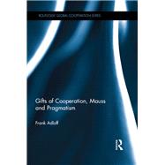 Gifts of Cooperation, Mauss and Pragmatism