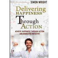 Delivering Happiness Through Action