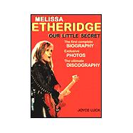 Melissa Etheridge : Our Little Secret