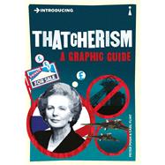 Introducing Thatcherism A Graphic Guide