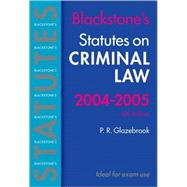 Blackstone's Statutes on Criminal Law 2004-2005