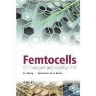 Femtocells Technologies and Deployment