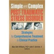 Simple and Complex Post-Traumatic Stress Disorder: Strategies for Comprehensive Treatment in Clinical Practice