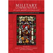 Military Communities in Late Medieval England