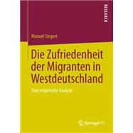 Die Zufriedenheit der Migranten in Westdeutschland