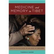 Medicine and Memory in Tibet