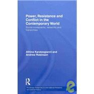 Power, Resistance and Conflict in the Contemporary World: Social Movements, Networks and Hierarchies