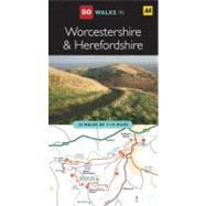 50 Walks in Worcestershire & Herefordshire; 50 Walks of 2 to 10 Miles