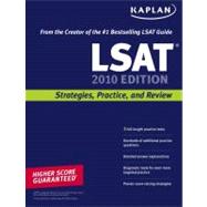 Kaplan LSAT 2010 Edition; Strategies, Practice, and Review