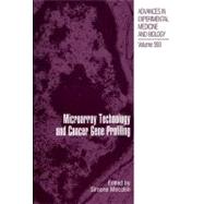 Microarray Technology and Cancer Gene Profiling