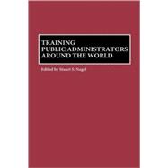 Training Public Administrators Around the World