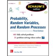 Schaum's Outline of Probability, Random Variables, and Random Processes, 3rd Edition