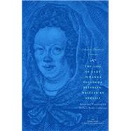 The Life Of Lady Johanna Eleonora Petersen, Written By Herself
