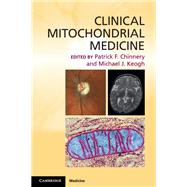 Clinical Mitochondrial Medicine