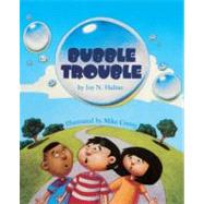 Bubble Trouble