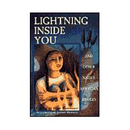 Lightning Inside You: And Other Native American Riddles