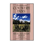 Recommended Country Inns® Rocky Mountain Region, 7th