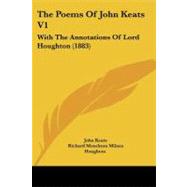 Poems of John Keats V1 : With the Annotations of Lord Houghton (1883)
