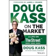 Doug Kass on the Market A Life on TheStreet