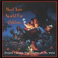 Heal Your World for Children