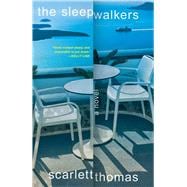 The Sleepwalkers A Novel