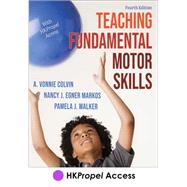 Teaching Fundamental Motor Skills 4th Edition HKPropel Access