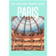 Paris Guide Un Grand Week-end