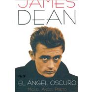 James Dean: El angel oscuro / The Dark Angel