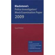 Blackstone's Police Investigators' Mock Examination Paper 2009