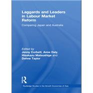Laggards and Leaders in Labour Market Reform: Comparing Japan and Australia