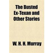 The Busted Ex-texan and Other Stories