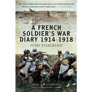 A French Soldier's War Diary 1914-1918