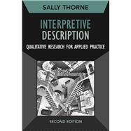 Interpretive Description: Qualitative Research for Applied Practice