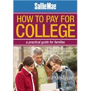 Sallie Mae How to Pay for College A Practical Guide for Families