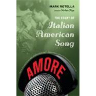 Amore The Story of Italian American Song