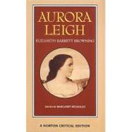 Aurora Leigh (Norton Critical Editions)