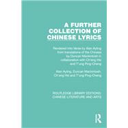 A Further Collection of Chinese Lyrics