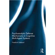 Psychoanalytic Defense Mechanisms in Cognitive Multi-Agent Systems