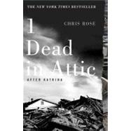 1 Dead in Attic : After Katrina