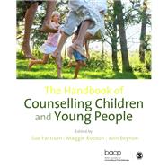The Handbook of Counselling Children and Young People