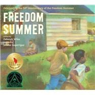 Freedom Summer Celebrating the 50th Anniversary of the Freedom Summer