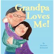 Grandpa Loves Me!
