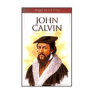 John Calvin: Father of Reformed Theology